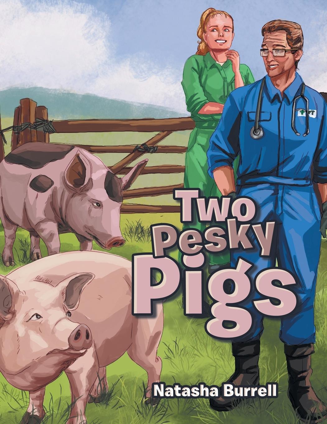 Kniha Two Pesky Pigs Natasha Burrell