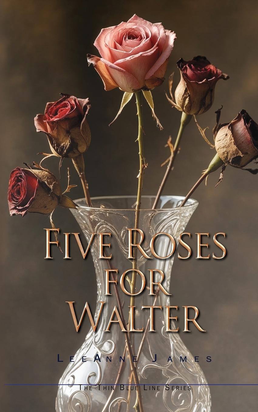 Kniha Five Roses for Walter LeeAnne James