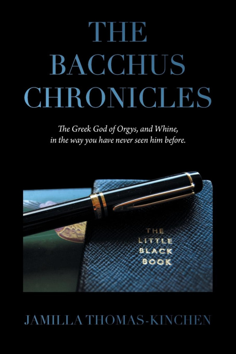 Knjiga The Bacchus Chronicles Jamilla Thomas-Kinchen