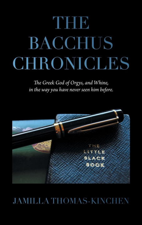 Knjiga The Bacchus Chronicles Jamilla Thomas-Kinchen