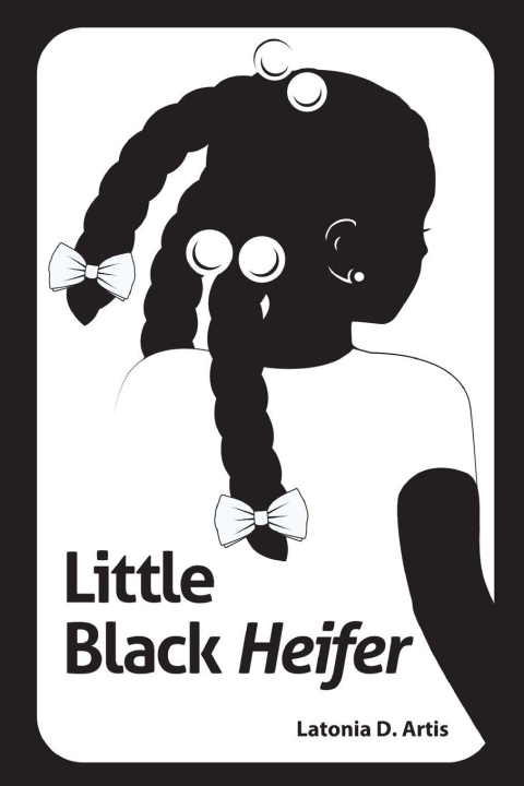 Knjiga Little Black Heifer Latonia Artis