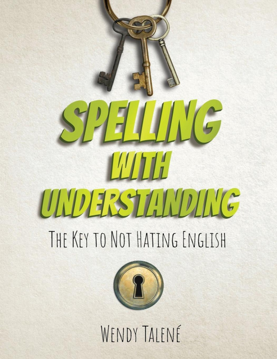 Knjiga Spelling With Understanding Wendy Talené