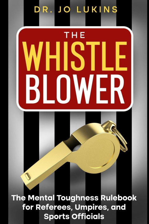 Kniha The Whistle Blower Dr. Jo Lukins