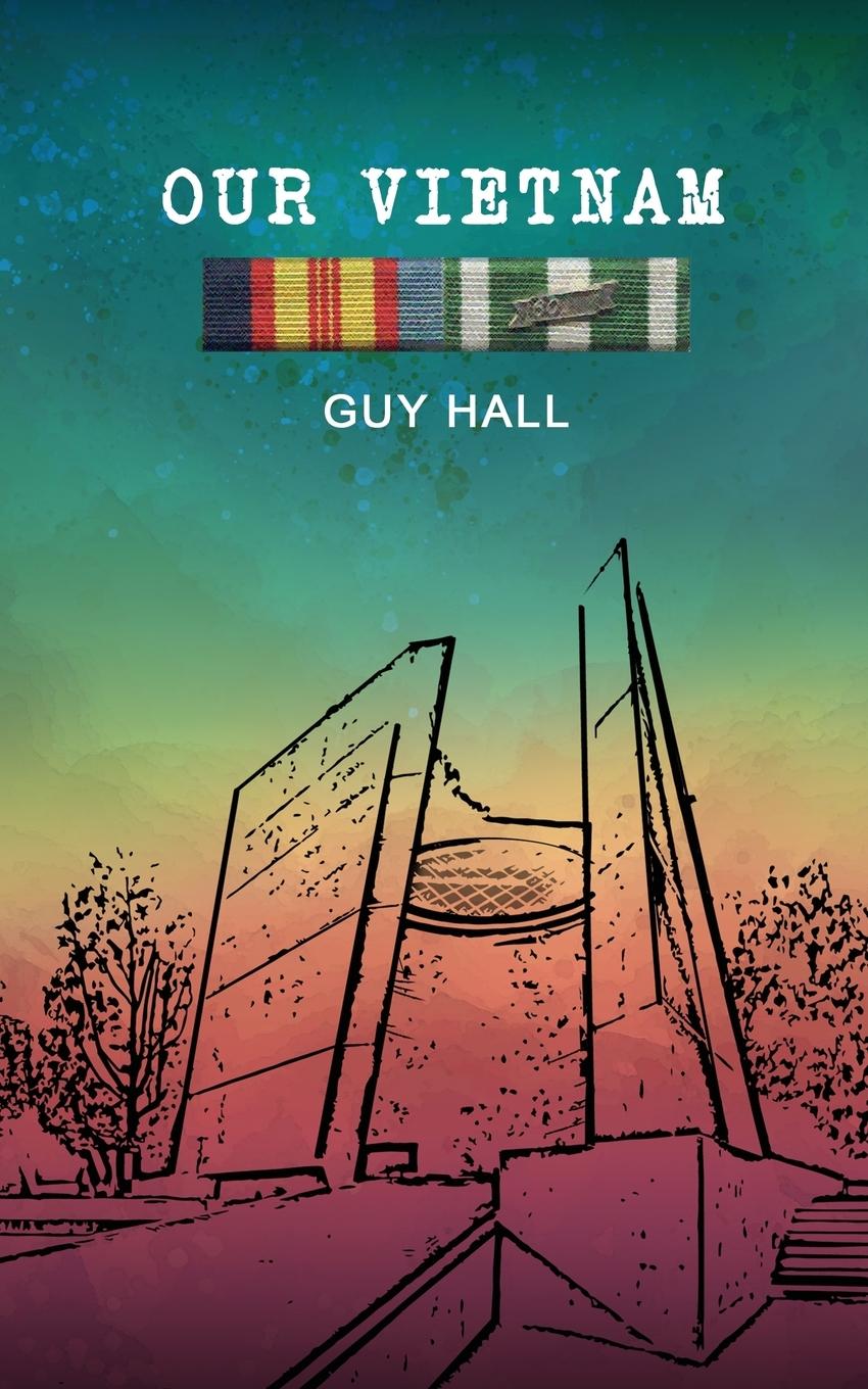 Buch Our Vietnam Guy Hall