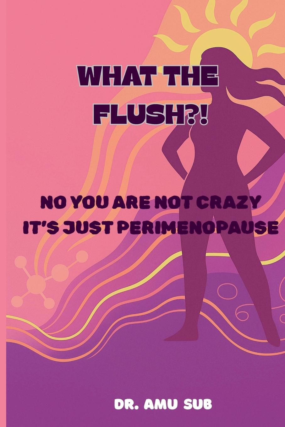 Kniha WHAT THE FLUSH?! 