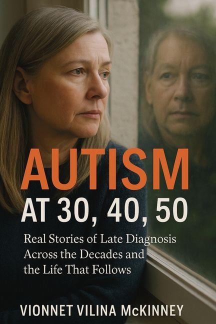 Książka Autism at 30, 40, 50 Vionnet Vilina McKinney