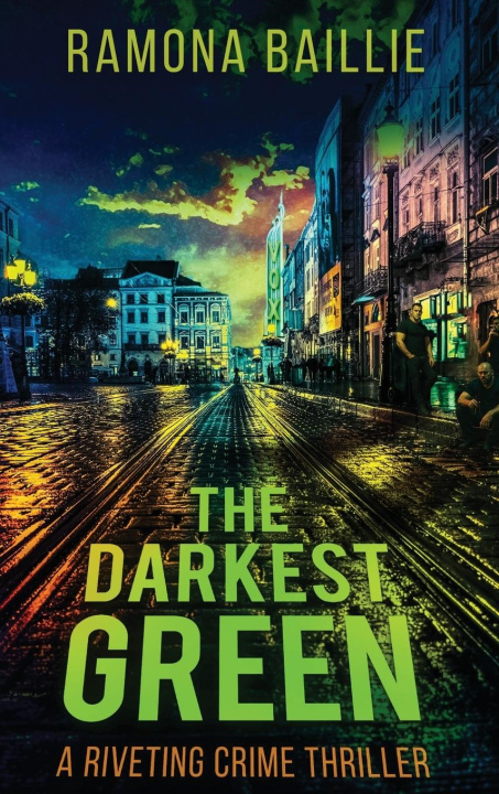 Knjiga The Darkest Green Ramona Baillie