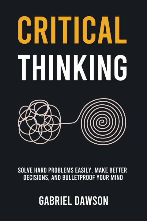 Kniha Critical Thinking Gabriel Dawson