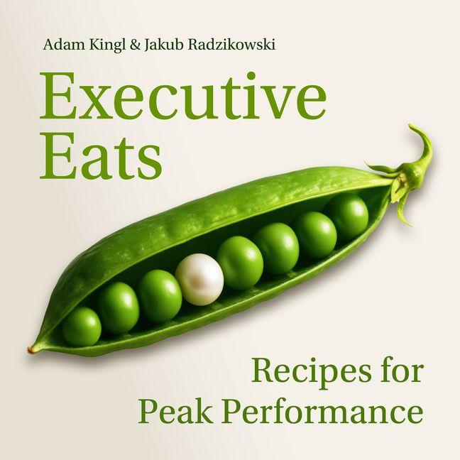 Knjiga Executive Eats Adam Kingl