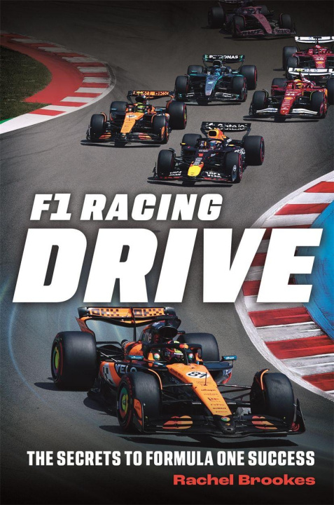 Knjiga F1 Racing: Drive Rachel Brookes