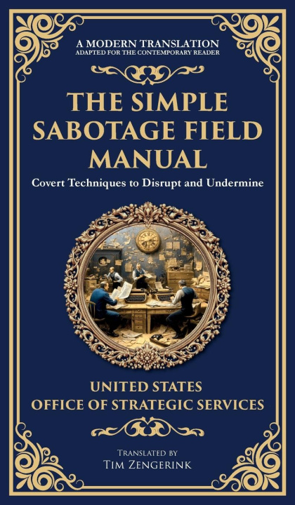 Knjiga The Simple Sabotage Field Manual Tim Zengerink