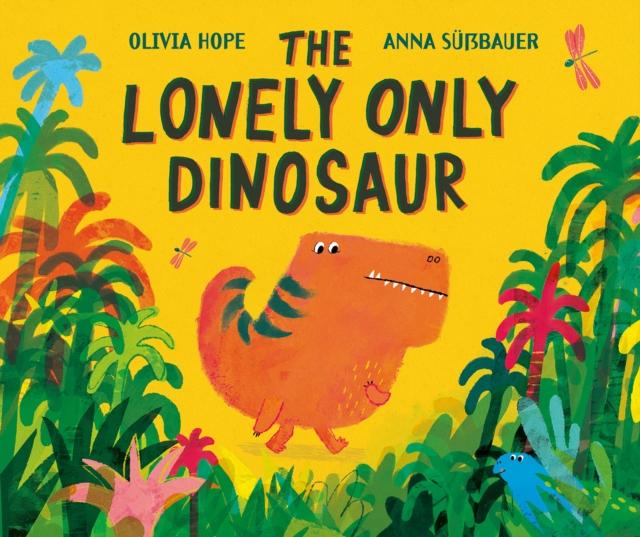 Knjiga Lonely Only Dinosaur Olivia Hope