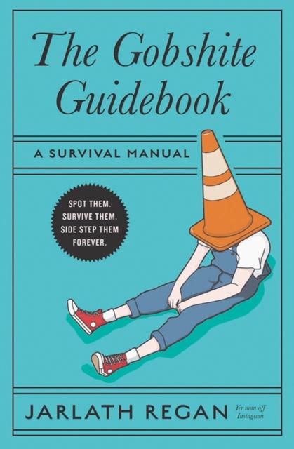 Kniha Gobshite Guidebook Jarlath Regan