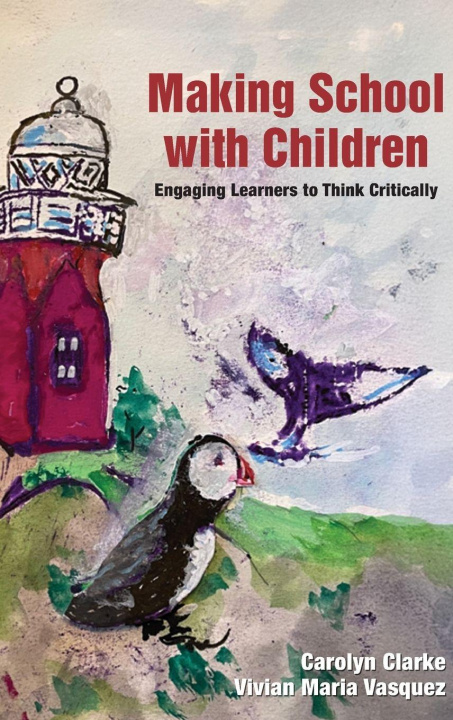 Kniha Making School with Children Vivian Maria Vasquez