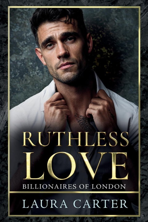 Kniha Ruthless Love Laura Carter