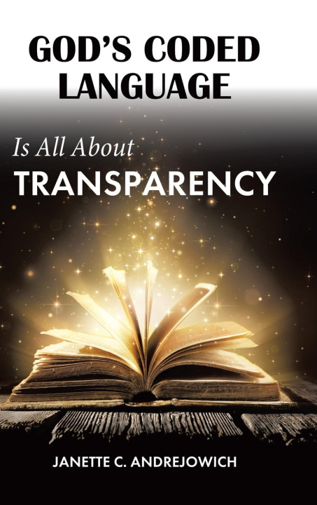 Knjiga God's Coded Language Is All About Transparency 