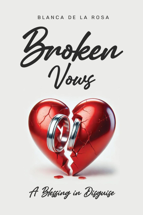 Kniha Broken Vows Blanca De La Rosa