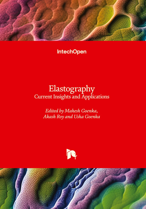 Kniha Elastography - Current Insights and Applications Akash Roy