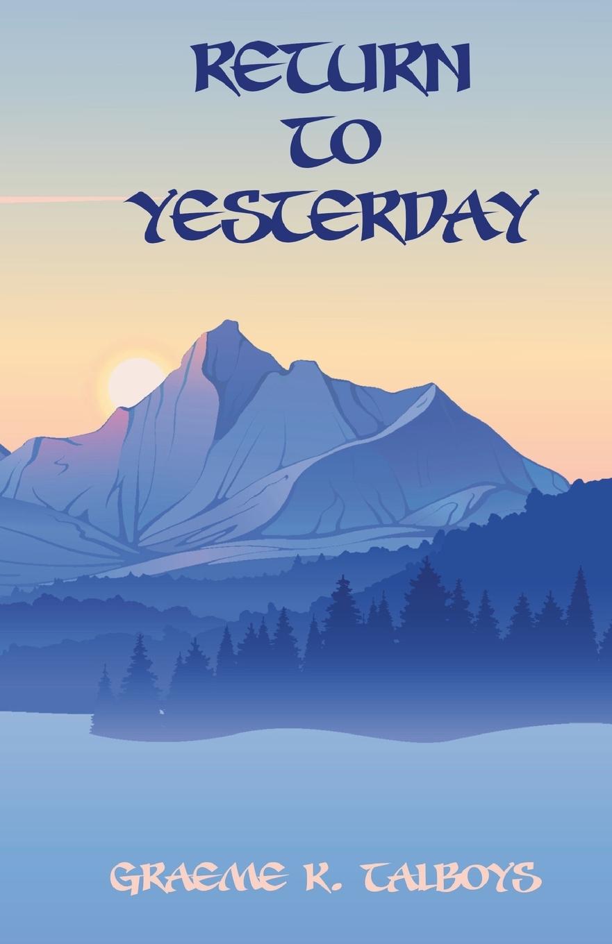 Kniha Return To Yesterday Graeme K Talboys