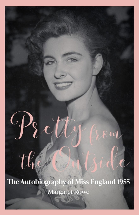 Kniha Pretty from the Outside Margaret Rowe