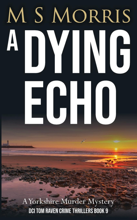 Kniha A Dying Echo M S Morris