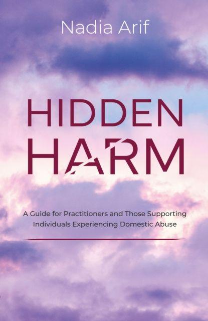Knjiga Hidden Harm Nadia Arif
