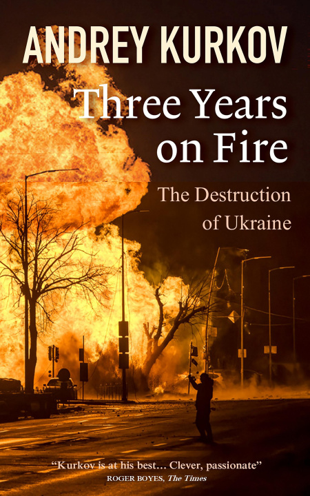 Book Three Years On Fire Andrey Kurkov