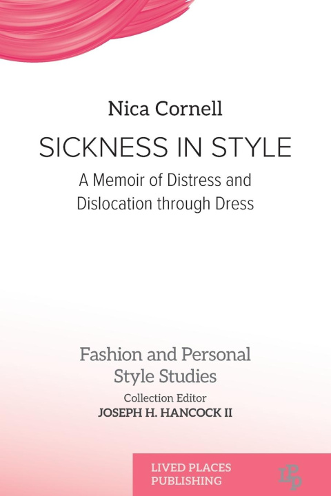 Knjiga Sickness in Style Joseph H. Hancock