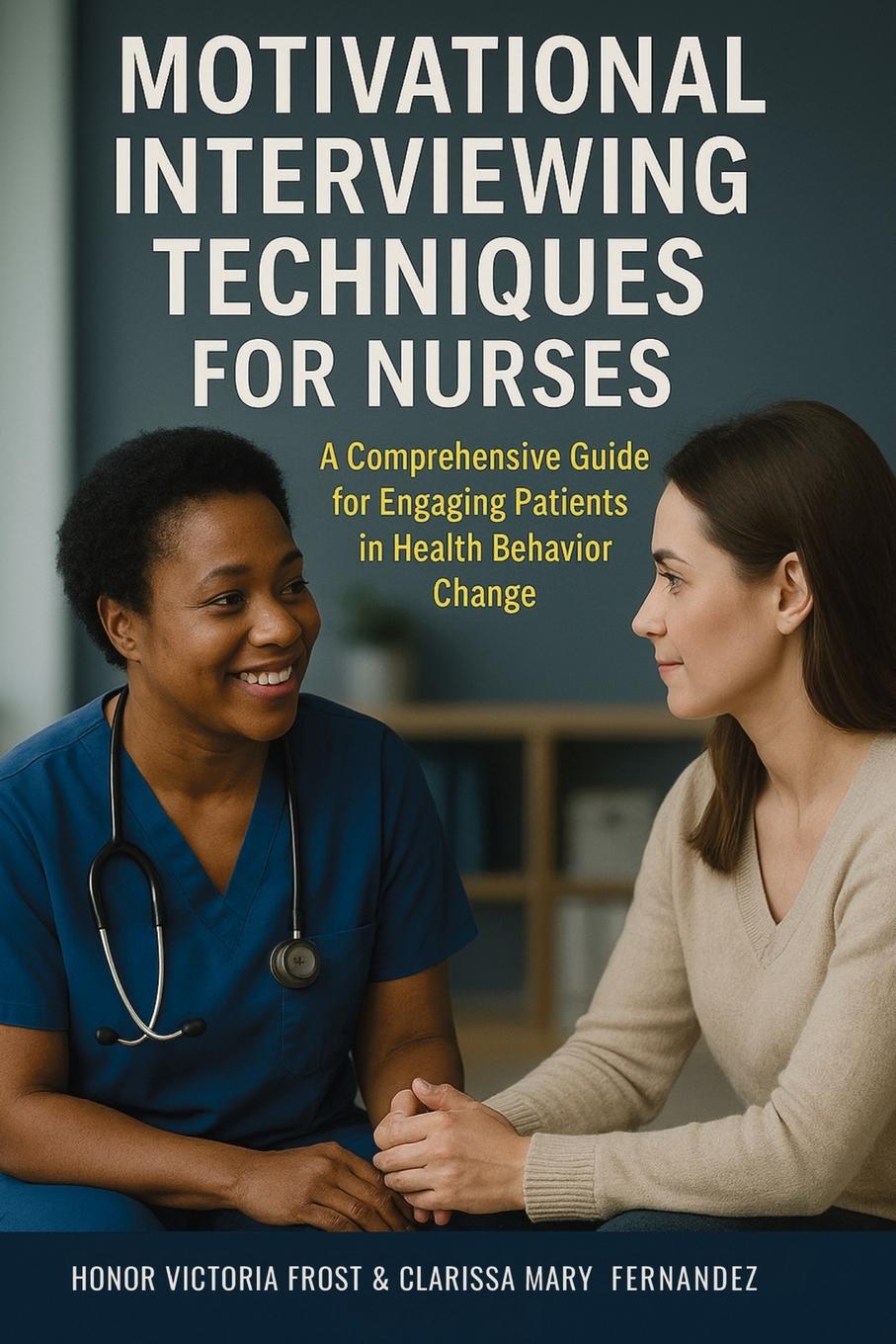 Knjiga Motivational Interviewing Techniques for Nurses Clarissa Mary Fernandez