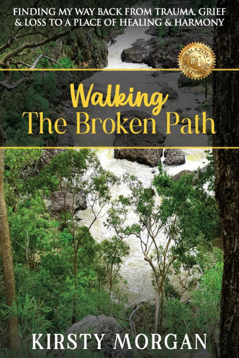 Kniha Walking The Broken Path Kirsty Morgan