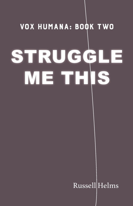 Kniha Struggle Me This Russell Helms