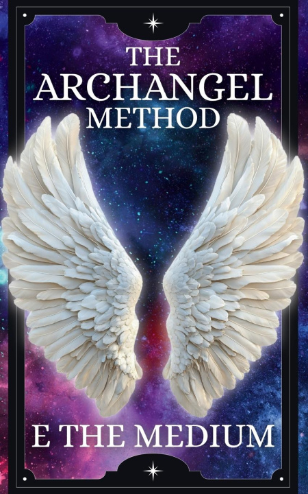 Kniha The Archangel Method 