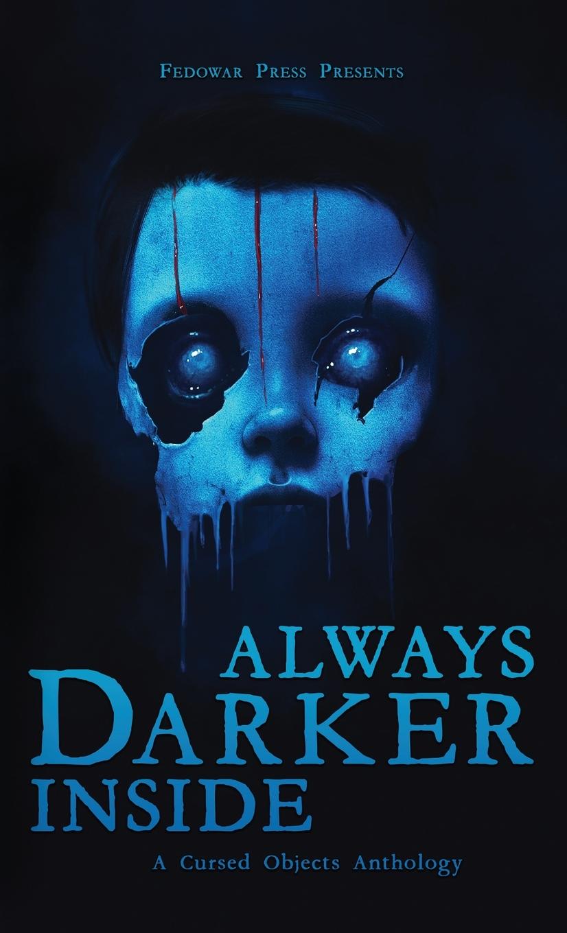 Kniha Always Darker Inside D.W. Hitz