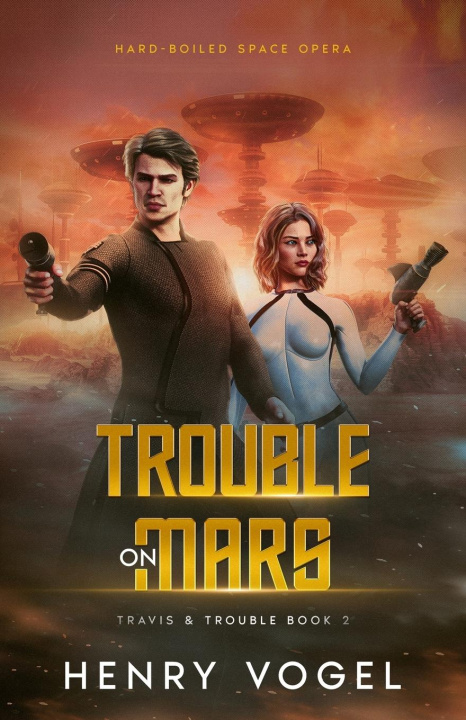 Kniha Trouble on Mars Henry Vogel