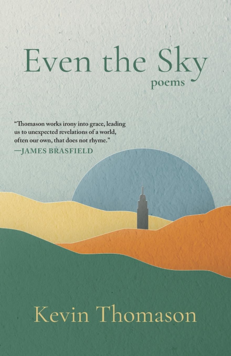 Kniha Even the Sky Kevin Thomason