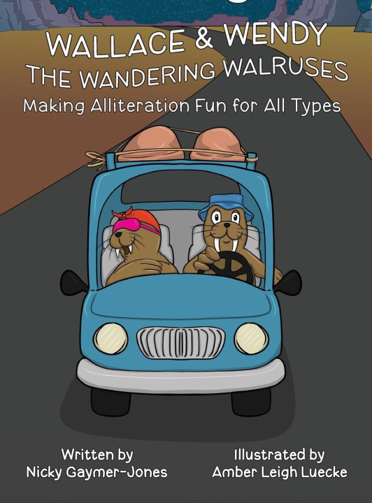 Kniha Wallace and Wendy the Wandering Walruses Nicky Gaymer-Jones