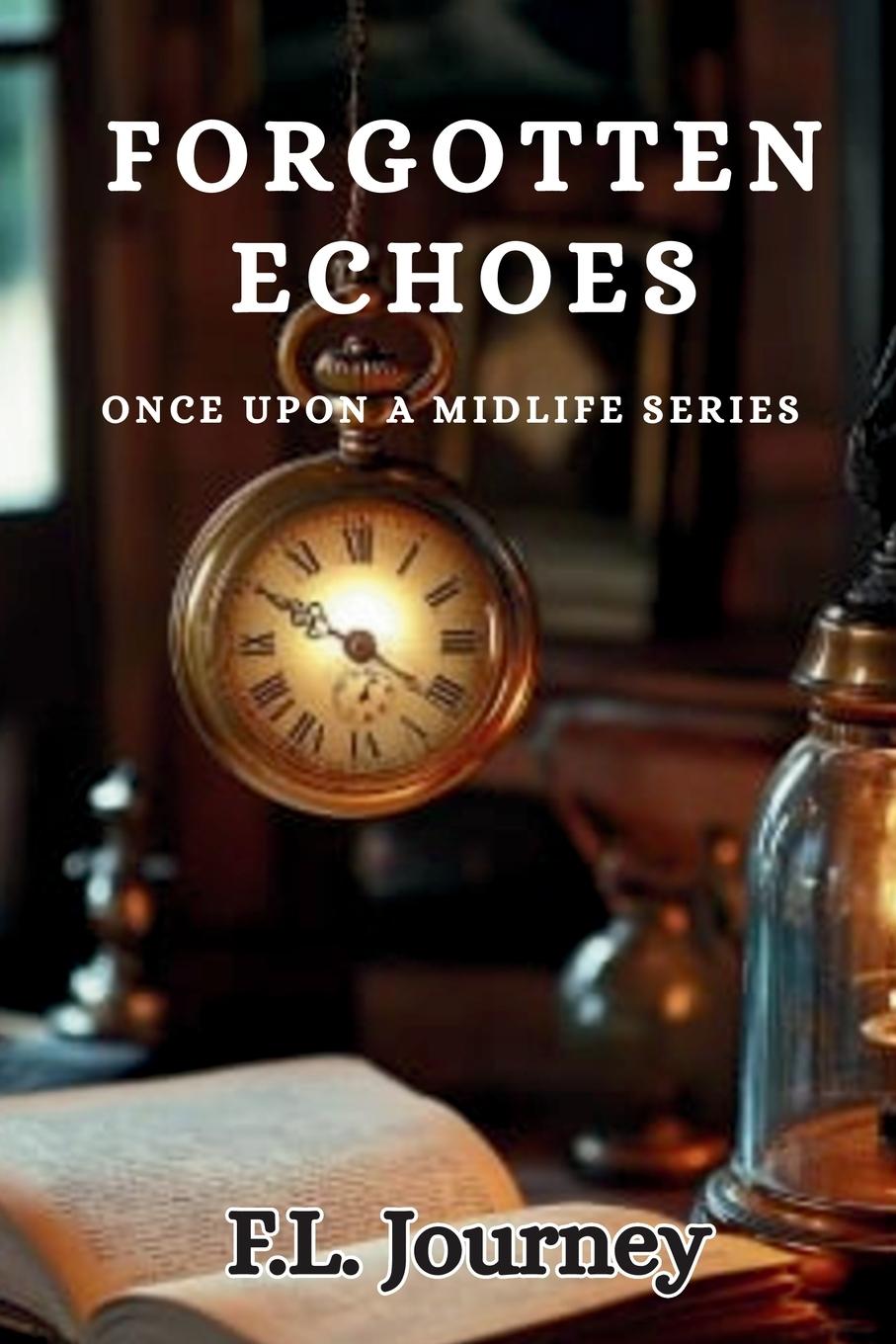 Kniha Forgotten Echoes F.L. Journey