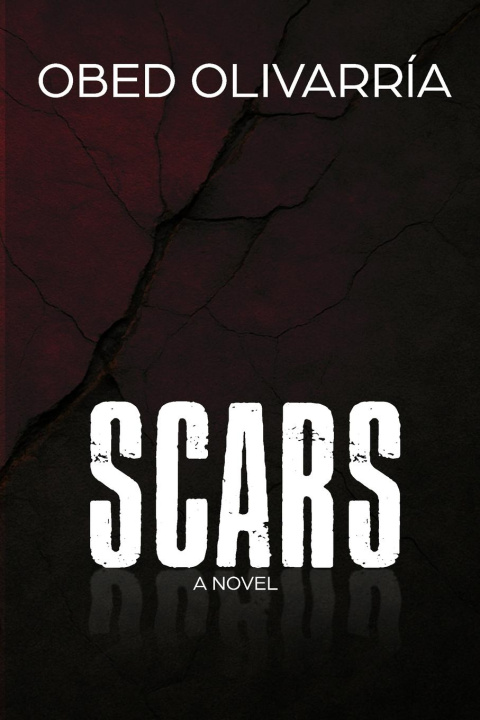 Knjiga Scars OBED OLIVARRIA