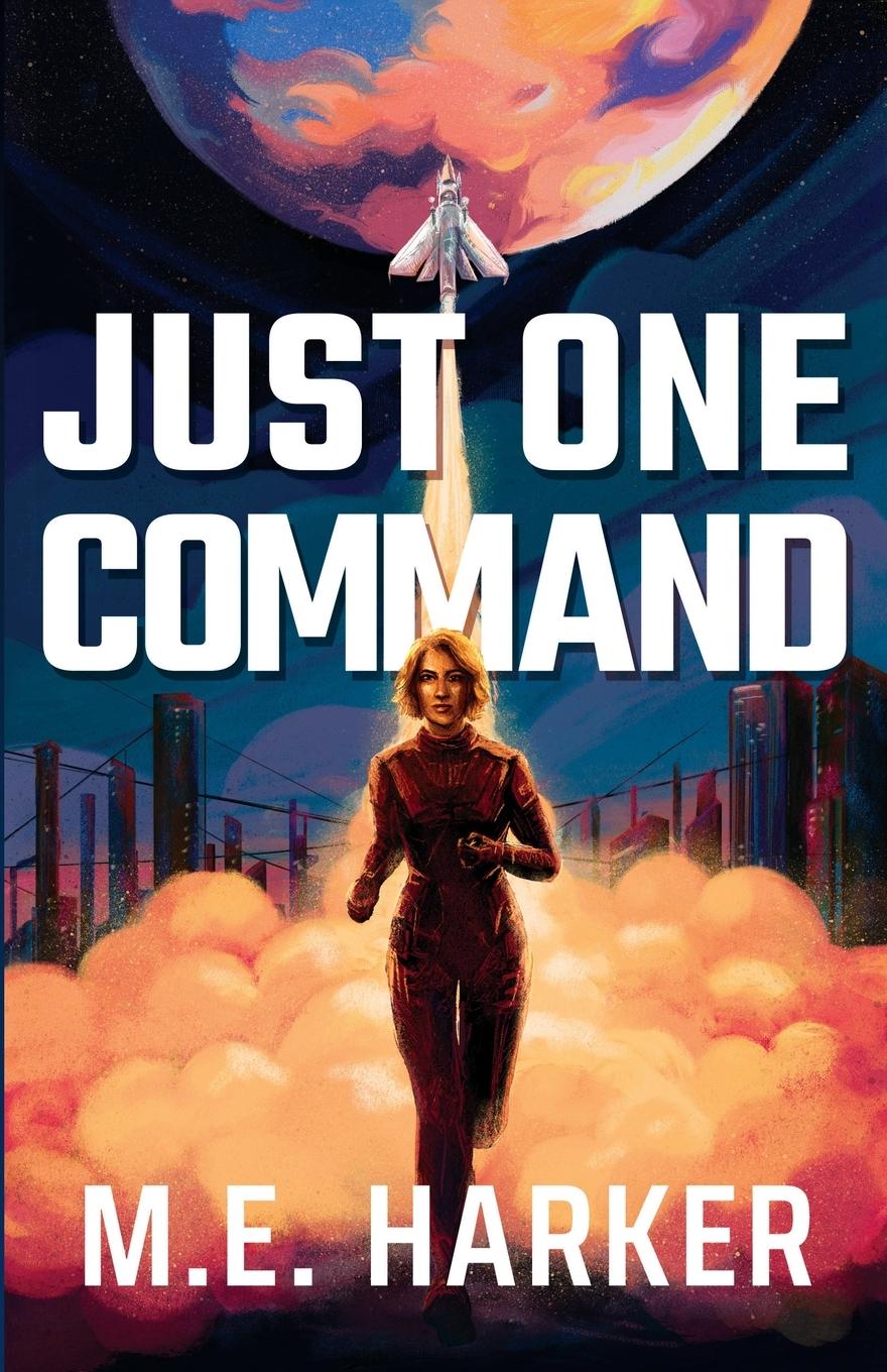 Knjiga Just One Command M.E. Harker