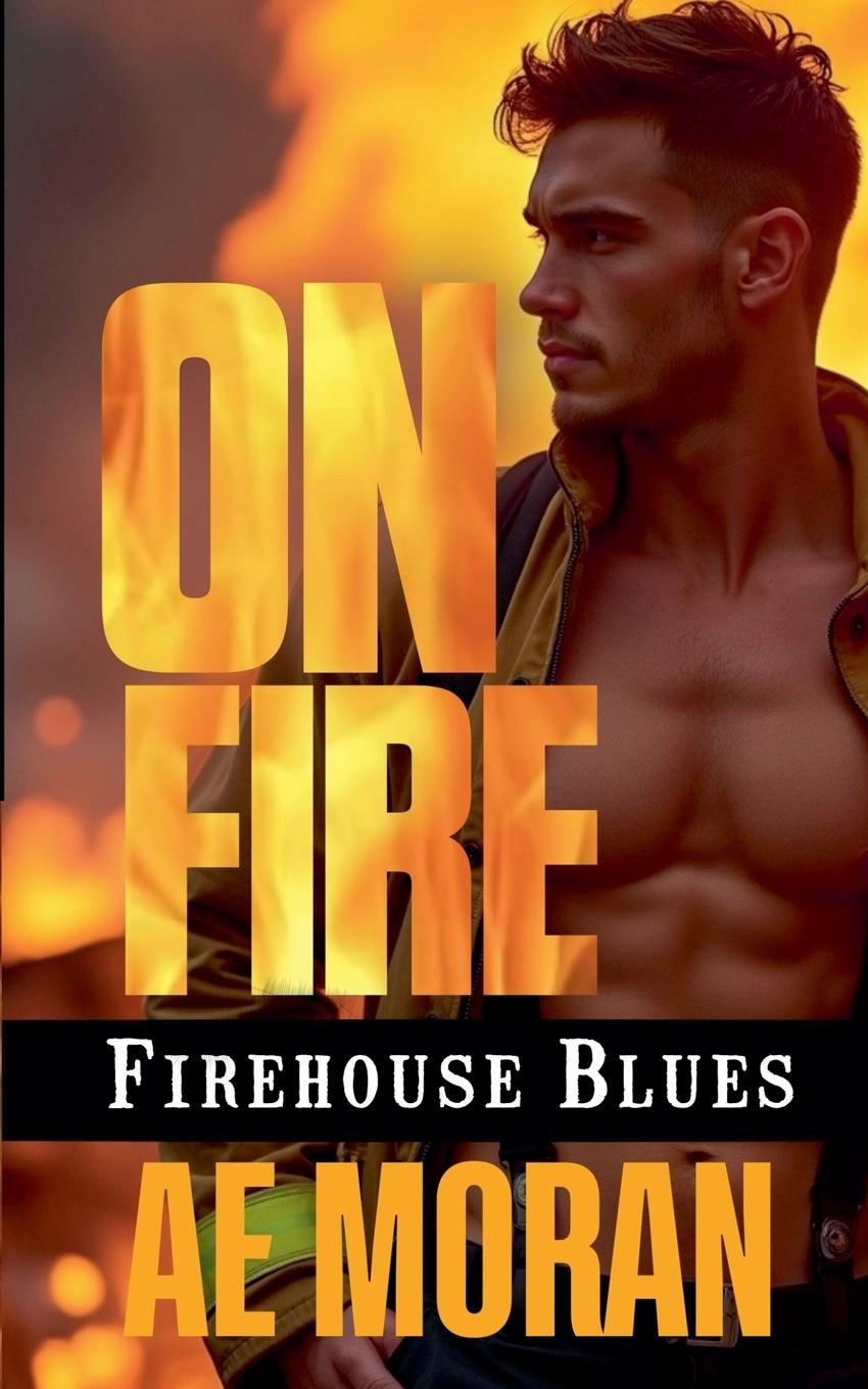 Kniha On Fire A.E. Moran