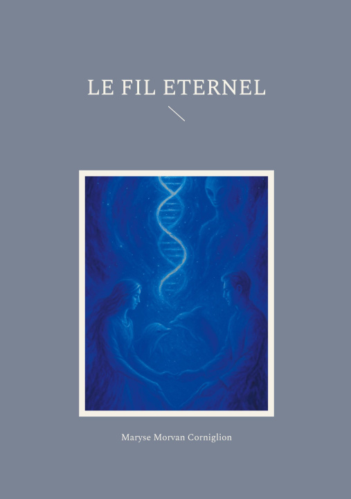 Kniha Le Fil Eternel Morvan Corniglion