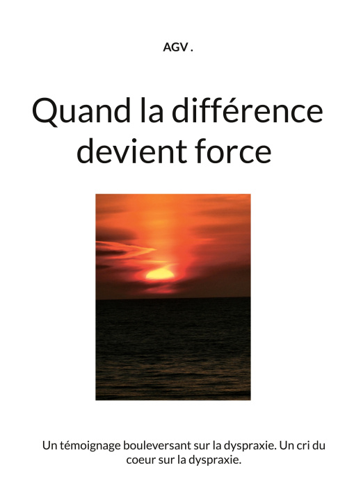 Knjiga Quand la différence devient force .