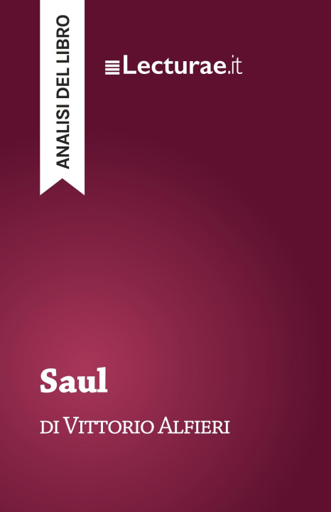 Knjiga Saul - Vittorio Alfieri (analisi del libro) Tommaso Rossi