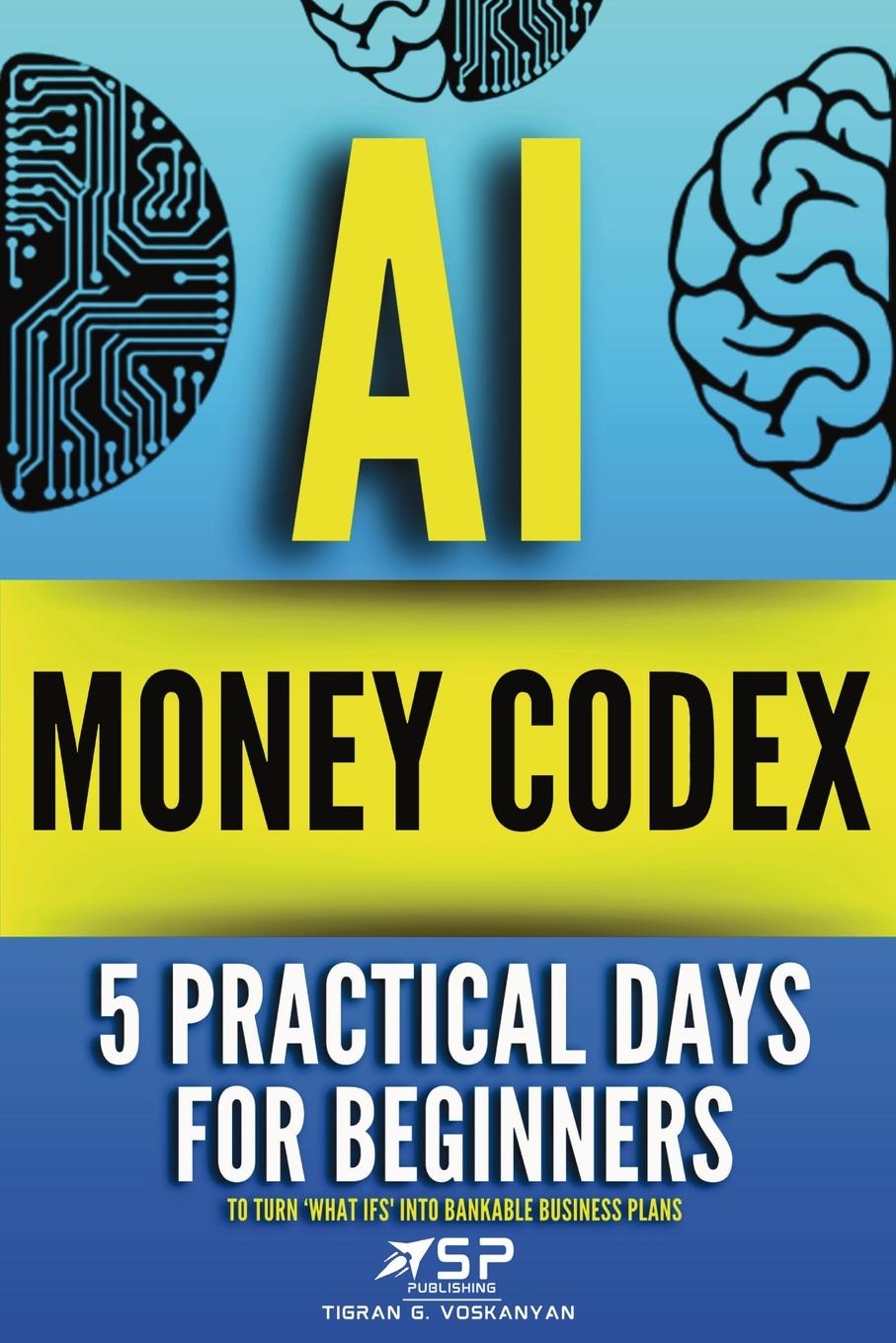 Book AI money codex Tigran Voskanyan