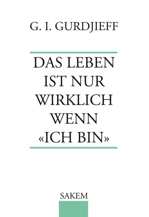 Kniha Das Leben ist nur wirklich wenn "Ich Bin" 