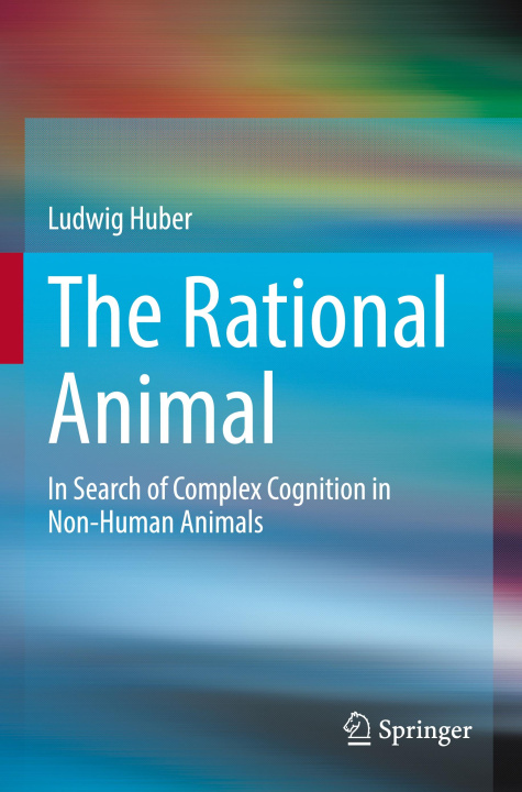 Book The Rational Animal Ludwig Huber