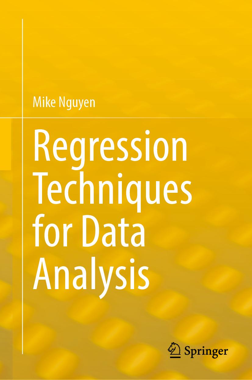 Knjiga Regression Techniques for Data Analysis Mike Nguyen