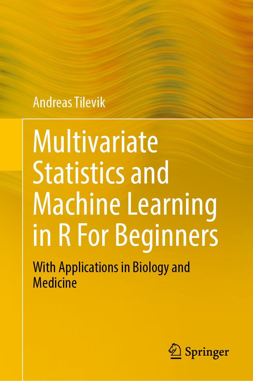 Kniha Multivariate Statistics and Machine Learning in R For Beginners Andreas Tilevik