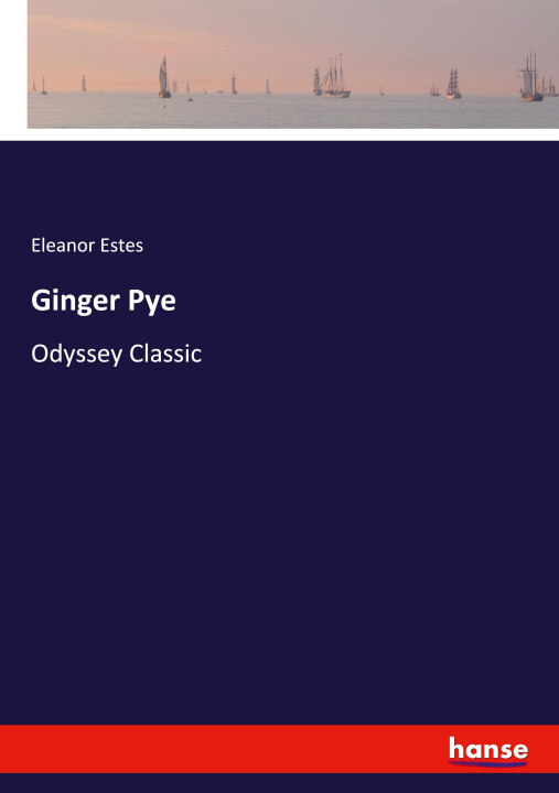 Kniha Ginger Pye Eleanor Estes