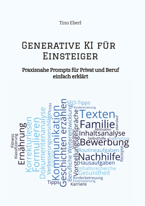 Kniha Generative KI für Einsteiger Tino Eberl